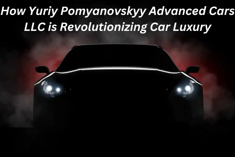 Yuriy Pomyanovskyy Advanced Cars LLC